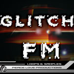 Peace Love Productions Peace Love Productions Glitch FM: Samples and Loops
