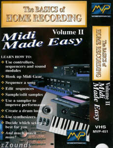 The Basics of Home Recording Volume II MIDI Made Easy Video MVP451 The Basics of Home Recording Volume II MIDI Made Easy Video