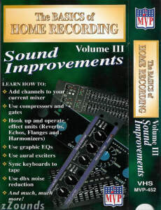 MVP452 The Basics of Home Recording Volume III Sound Improvements Video
