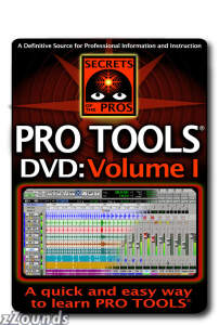 SECPROTOOLS1 Secrets of the Pros Pro Tools Volume 1 Video