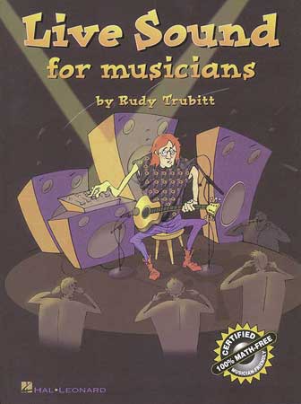 Hal Leonard Book: Live Sound For Musicians